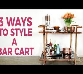 3 Ways To Style A Bar Cart With Kyle Schuneman